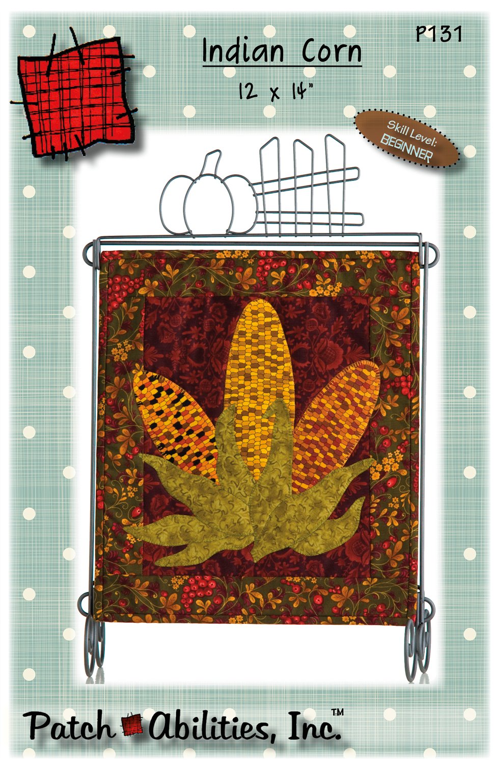 Indian Corn by Julie Wurzer - Wall Hanging Pattern – 12"x14" for Patch Abilities