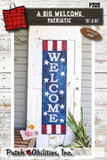 A BIG Welcome Patriotic by Julie Wurzer - Wall Hanging Pattern – 12"x37" for Patch Abilities