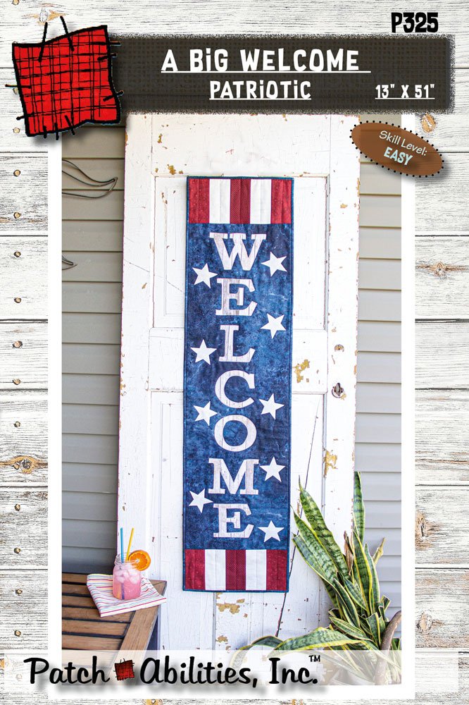 A BIG Welcome Patriotic by Julie Wurzer - Wall Hanging Pattern – 12"x37" for Patch Abilities