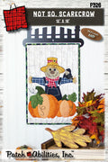 Not So, Scarecrow by Julie Wurzer - Wall Hanging Pattern – 12"x18" for Patch Abilities