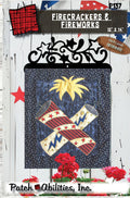 Firecrackers &amp; Fireworks by Julie Wurzer - Wall Hanging Pattern – 12"x14" for Patch Abilities