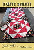 Flower Market by Sewl Sister - Table Runner Pattern – 15" x 45" for Villa Rosa Designs