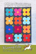 May Flowers by Running Doe Quilts - Quilt Pattern – 58" x 77" for Villa Rosa Designs