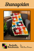 Shanagolden by Rachelle Handmade - Quilt Pattern – 18"x48" for Villa Rosa Designs